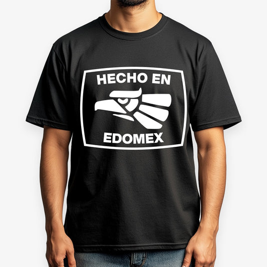 Hecho En Edomex T-Shirt